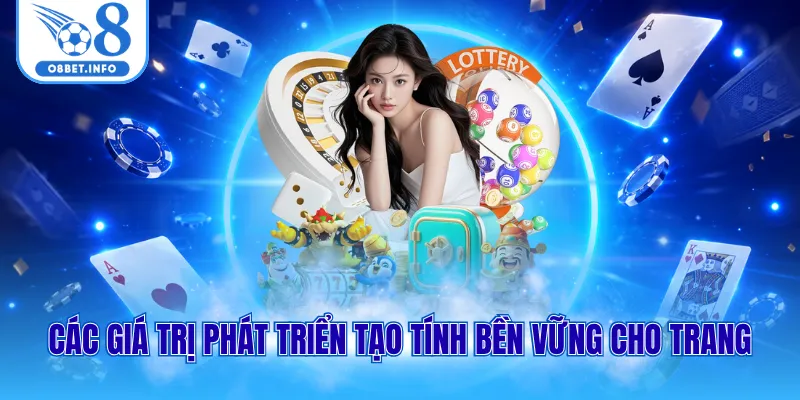 Giới Thiệu O8 2 Các giá trị phát triển tạo tính bền vững cho trang