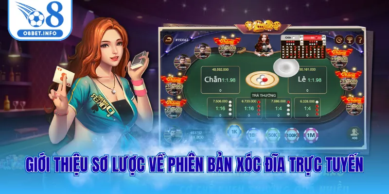 Giới thiệu sơ lược về phiên bản xóc đĩa trực tuyến