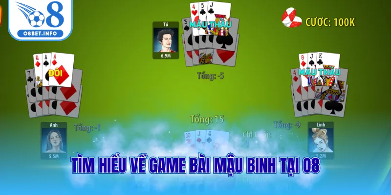 Bài Mậu Binh - Game Thách Đấu, Chinh Phục Thưởng Lớn Cùng O8 1 Tìm hiểu về game bài mậu binh tại O8