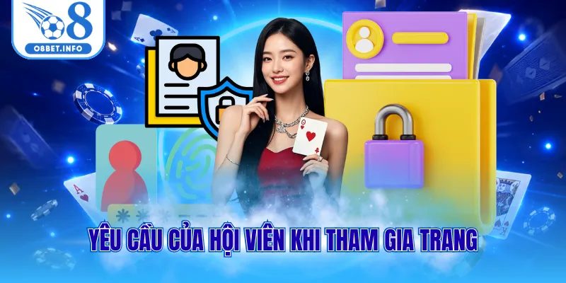 Yêu cầu của hội viên khi tham gia trang